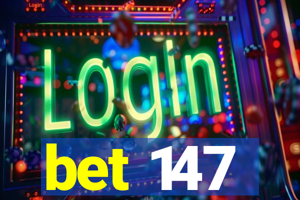 bet 147